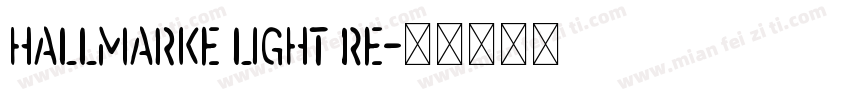 Hallmarke Light Re字体转换